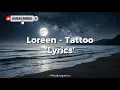 Loreen – Tattoo (Lyrics Video) ❤️‍🩹 | Soul Script