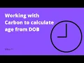 11 - Calculate the age using Carbon