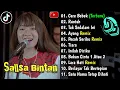 Lagu SALLSA BINTAN FULL ALBUM TERBARU - CARE BEBEK - RUNTAH - TAK SEDALAM INI