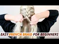 How to French Braid Your Own Hair in 5 Minutes - Easy Step-by-Step Tutorial for Beginners