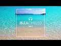 Ibiza Chilled: Relaxing, Chillout, Instrumental, Uplifting, Wellness, Background, Pilates and Study