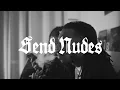 Knucks - Send Nudes Visualizer