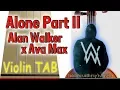 Download Lagu Alone Part II - Alan Walker x Ava Max - Violin - Play Along Tab Tutorial