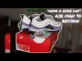 StockX Review HAVE A NIKE DAY AIRMAX 97 REVIEW