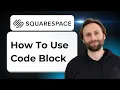How to Use the Code Block on Squarespace 2026 Guide