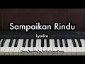 Download Lagu Sampaikan Rindu - Lyodra | Piano Karaoke by Andre Panggabean