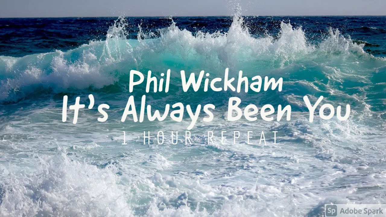 Phil Wickham - 1 Hour Of - "It's Always Been You" Phil Wickham - 1 Hour Of - "It's Always Been You"