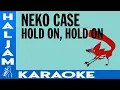 Lagu Neko Case - Hold On, Hold On (karaoke)
