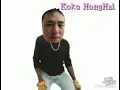 Download Lagu Koko HongHai (Parody HuaHi Tio Ho)