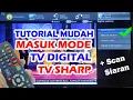 Lagu CARA SETTING TV SHARP YANG SUDAH SUPPORT SIARAN DIGITAL ✅