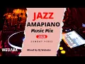 Download Lagu Jazz Amapiano Sunday Vibes Mix 2025 | Dj Webaba