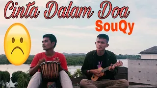 Download Cinta Dalam Doa - SouQy -Cover Kentrung dan Djimbe by LetSkuy Percussion MP3