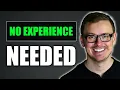 12 GREAT Jobs You Can Land With NO Experience