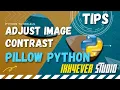 How to Adjust Image Contrast using Python Pillow - Change contrast of image in PIL