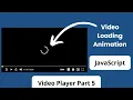 How to create custom player using HTML CSS JavaScript - part 5