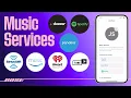 Bose App - Music Services