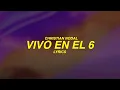 Christian Nodal - Vivo en el 6 (Letra/Lyrics)