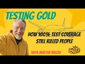 How 100 test coverage still kills people