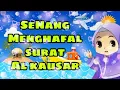 Download Lagu Cepat Mudah Membaca Menghafal Surat Al Kautsar dan artinya untuk anak 😍 Recite Al Kawthar For Kids