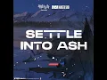 Settle into Ash (Instrumental Version)