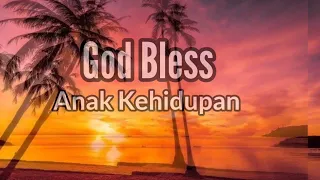 Download God Bless - Anak Kehidupan (Video Lirik) MP3