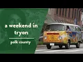 Tryon Your Next Vacation Destination