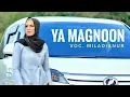 Download Lagu Yaa magnoon (cover)  Miladia Nur