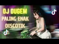 Lagu DJ DUGEM 🎵 DISKOTIK TIKTOK REMIX🎵 VIRAL 2025