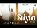 Download Lagu SAIYAN || GULAM JUGNI || FULL VIDEO || 2025 || NEW SUFI SONG
