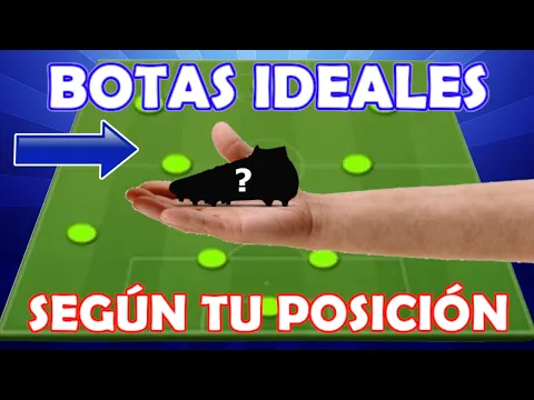 Download MP3 TUS BOTAS IDEALES SEGÚN TU POSICIÓN | ¿QUÉ TIPO DE BOTAS SE ASIGNAN A TU ESTILO DE JUEGO?