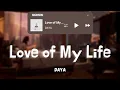 Download Lagu DAYA - Love of My Life | Lyrics Video