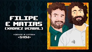 PAPO COM FILIPE FIGUEIREDO E MATIAS PINTO (XADREZ VERBAL)  //  DL SHOW #287