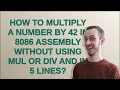 How to multiply a number by 42 in 8086 assembly without using MUL or DIV and in 5 lines