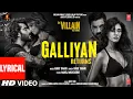 Download Lagu Galliyan Returns Lyrical: Ek Villain Returns | John,Disha,Arjun,Tara | Ankit, Manoj, Mohit, Ektaa K