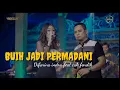 Download Lagu BUIH JADI PERMADANI - COVER LIRIK -DIFARINA INDRA FEAT CAK FENDIK ADELLA