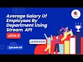 Find The Average Salary Of Employees By Department Java 8 Stream Java8 Stream Interview Question