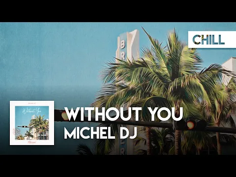 Download MP3 Michael Dj - Without You