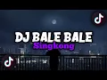 Download Lagu DJ Bale Bale Singkong Slow (dj sad) lod!!! 🔥🔥