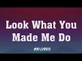 Download Lagu Taylor Swift - Look What You Made Me Do (1H Loop Lyrics)