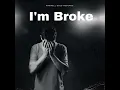 I'm Broke