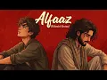 Alfaaz - Hamza Malik, Zain Zohaib | Extended Version | Aalap Studio #Alfaaz #HumzaMalik #ZainZohaib