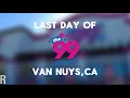 Last day of the 99 cents store van nuys CA