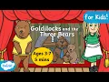 Goldilocks And The Three Bears Interactive Story for Kids