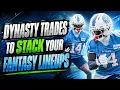 Dynasty Trades to STACK your Fantasy Lineup