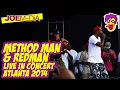 Method Man and Redman Live Concert Atlanta 2014