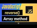 JavaScript reverse Method Complete JS Array Methods Series