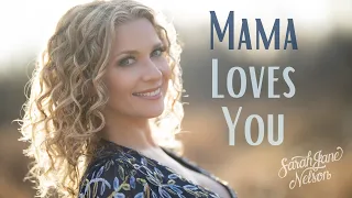 Download Sarah Jane Nelson - Mama Loves You (Official Video) Mother Son Wedding Song - Mother's Day Song MP3