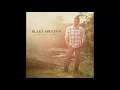Blake Shelton - I Lived It