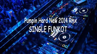 Download Pumpin Hard New 2014 Rmx MP3