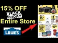 15 OFF Lowes ENTIRE STORE Black Friday 2022